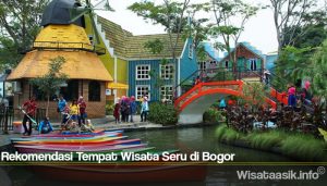 Rekomendasi Tempat Wisata Seru di Bogor
