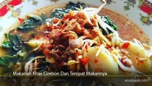Makanan Khas Cirebon Dan Tempat Makannya