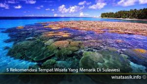 5-Rekomendasi-Tempat-Wisata-Yang-Menarik-Di-Sulawesi