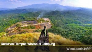 Destinasi Tempat Wisata di Lampung