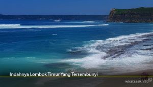 Indahnya Lombok Timur Yang Tersembunyi